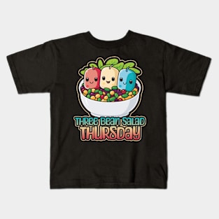 Three Bean Salad Thursday Foodie Design Kids T-Shirt